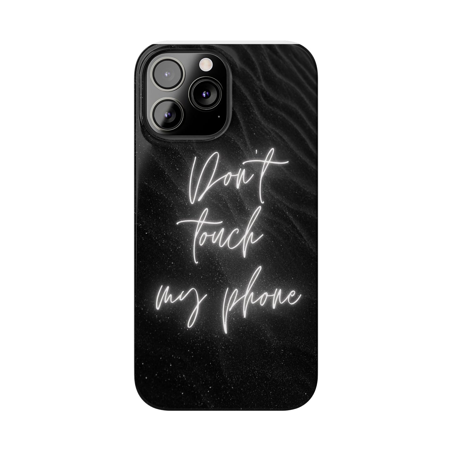 Sleek Phone Case - 'Don't Touch My Phone' - Stylish Black Design