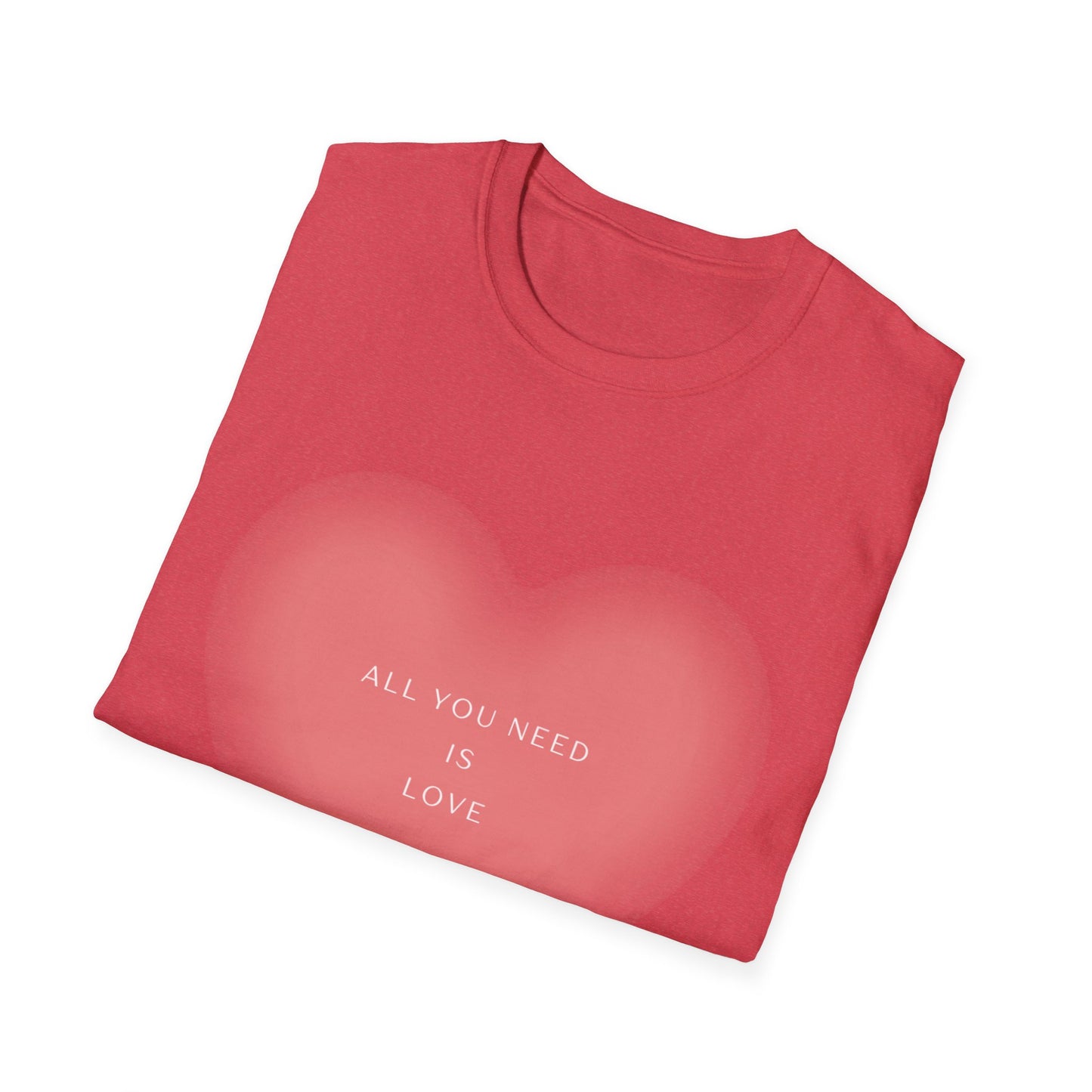 All You Need Is Love Unisex Softstyle T-Shirt