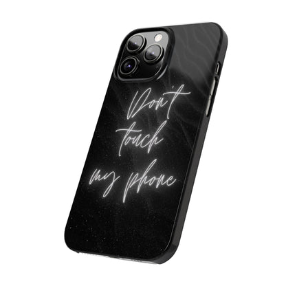 Sleek Phone Case - 'Don't Touch My Phone' - Stylish Black Design