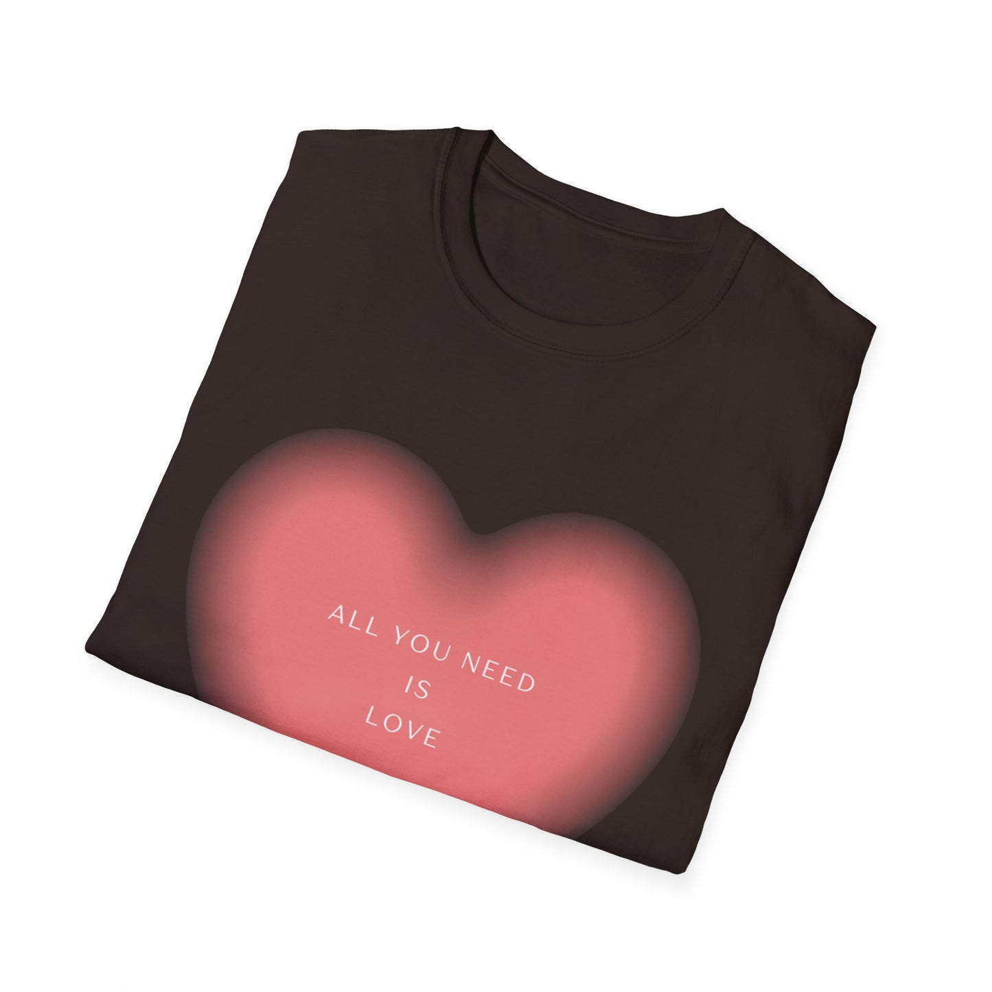 All You Need Is Love Unisex Softstyle T-Shirt