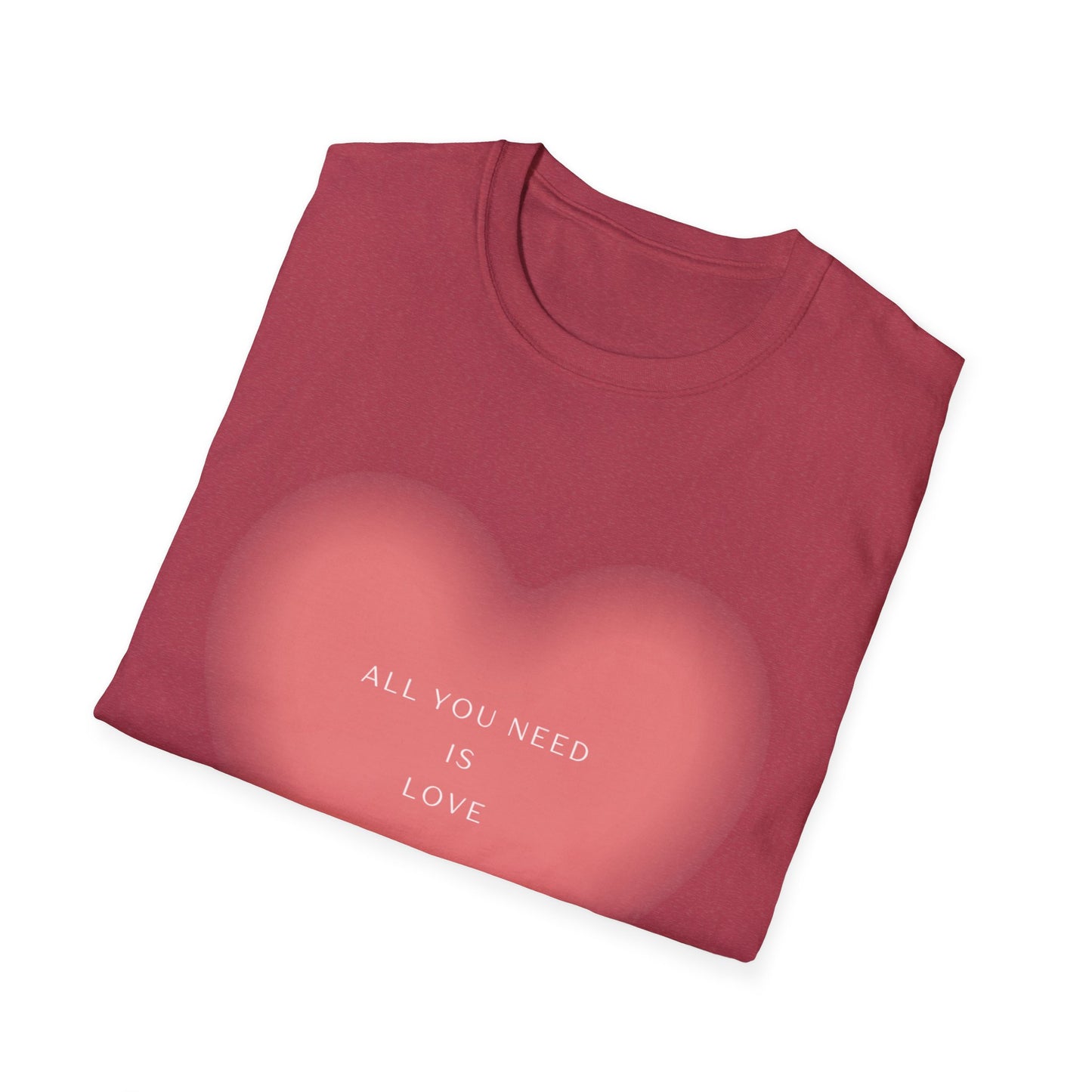 All You Need Is Love Unisex Softstyle T-Shirt