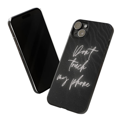 Sleek Phone Case - 'Don't Touch My Phone' - Stylish Black Design